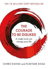 Courage to be disliked
