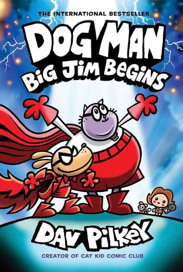 Dog Man: Big Jim Begins by Dav Pilkey book cover