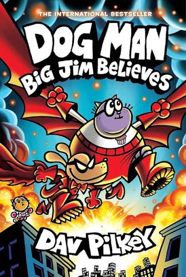 Dog Man: Big Jim Believes by Dav Pilkey book cover