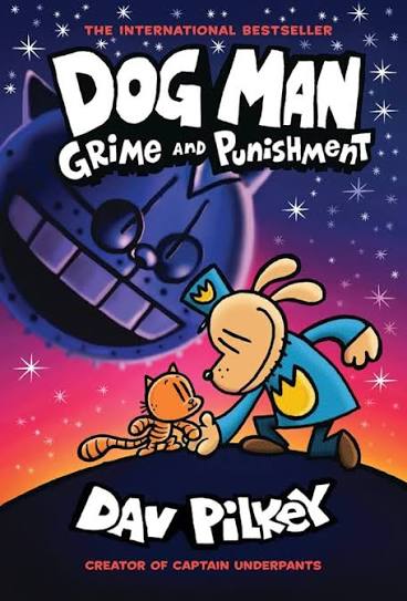 Dog Man: Grime and Punishment by Dav Pilkey book cover