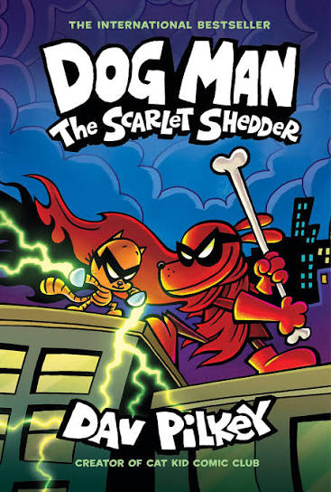 Dog Man: The Scarlet Shedder by Dav Pilkey book cover