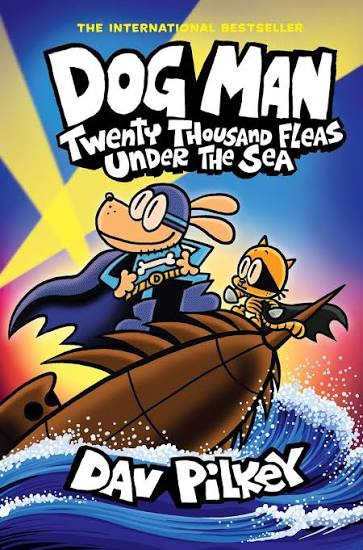 Dog Man: Twenty Thousand Fleas Under the Sea by Dav Pilkey book cover
