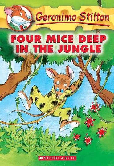 Geronimo Stilton #5: Four Mice Deep in the Jungle by Geronimo Stilton book cover