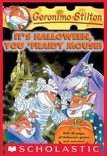 Geronimo Stilton #11: It's Halloween, You 'Fraidy Mouse! by Geronimo Stilton book cover