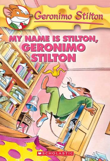 Geronimo Stilton #19: My Name Is Stilton, Geronimo Stilton by Geronimo Stilton book cover