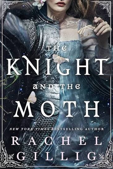 The Knight and the Moth by Rachel Gillig book cover