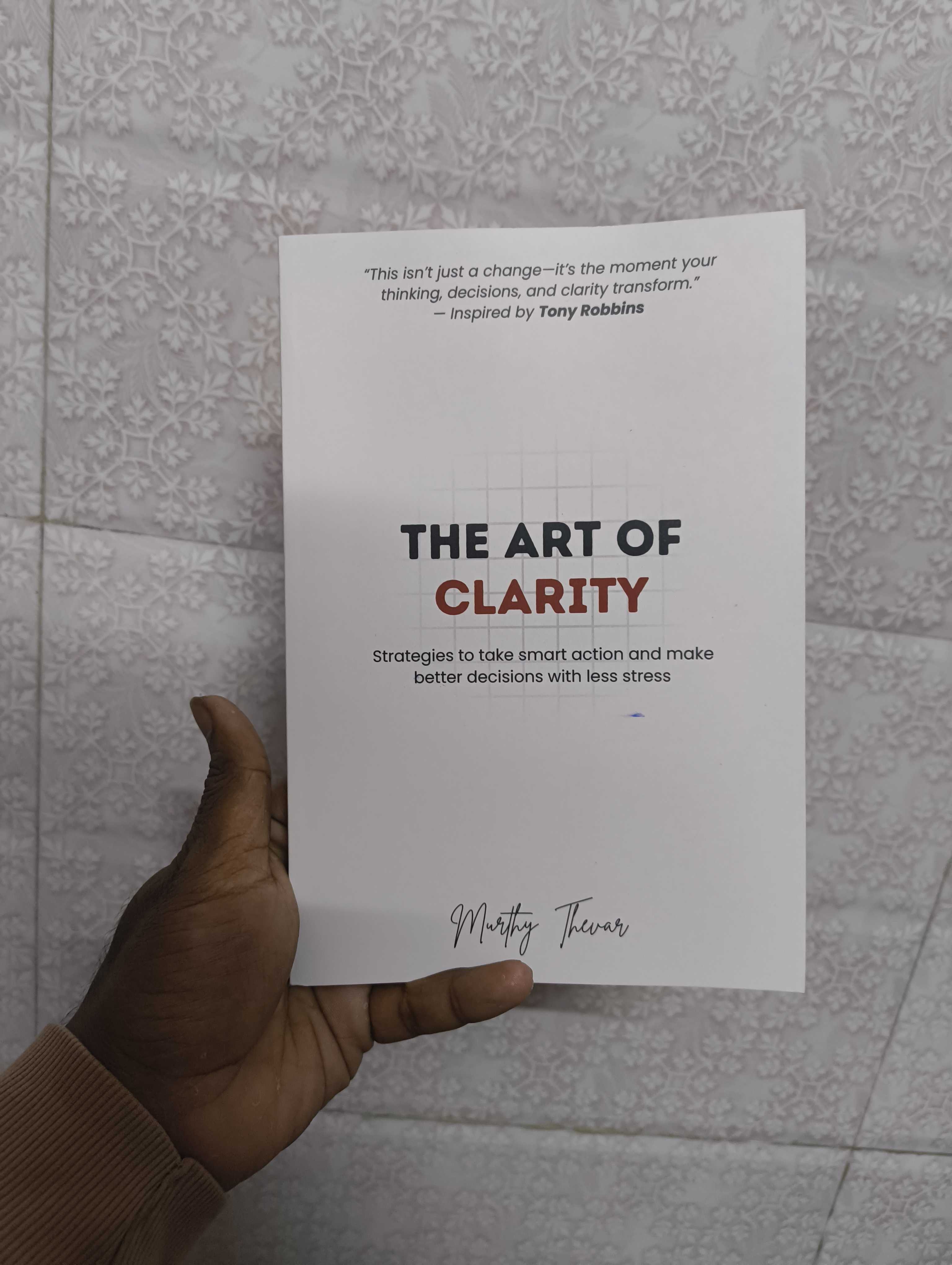 Rahul Mehta review for The Art of Clarity by Murthy Thevar